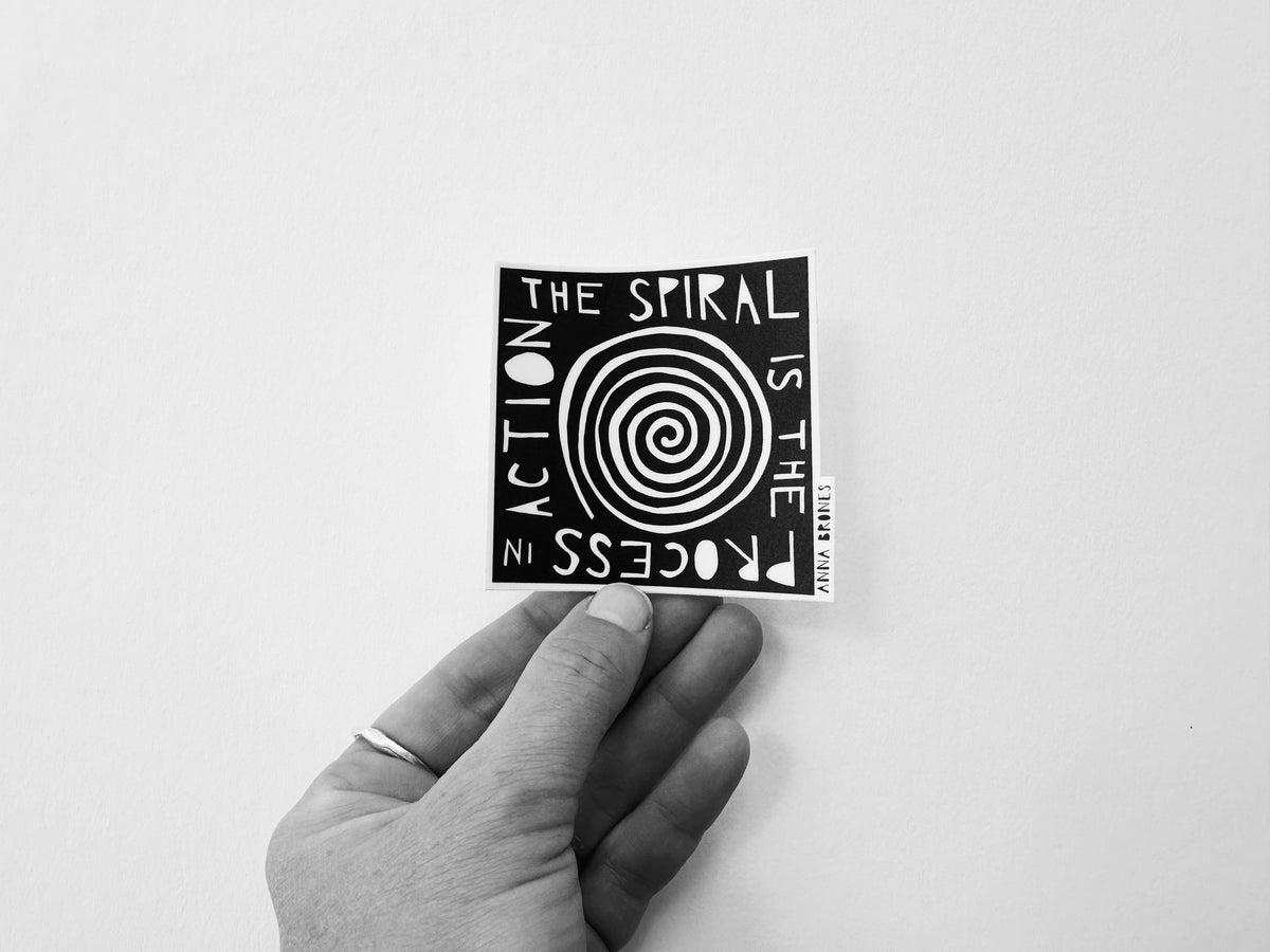 "The Spiral is the Process in Action" Sticker